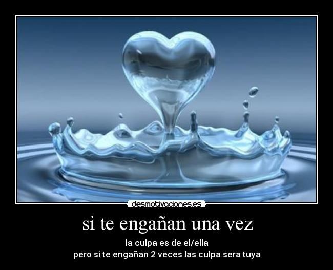 si te engañan una vez -