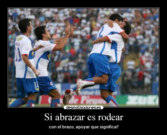 Si abrazar es rodear -