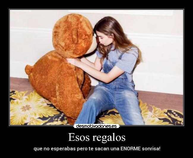 Esos regalos -