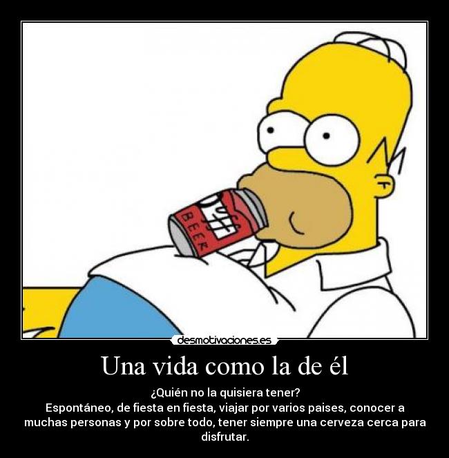 Una vida como la de él -