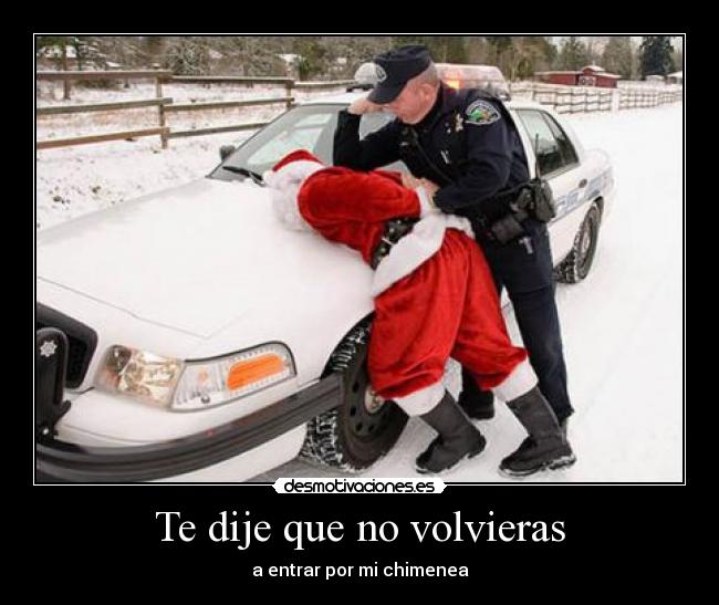 Te dije que no volvieras -