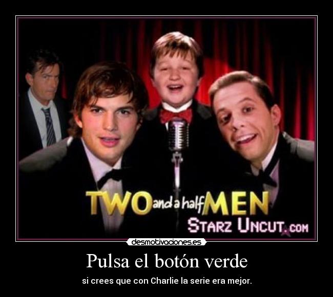 Pulsa el botón verde -