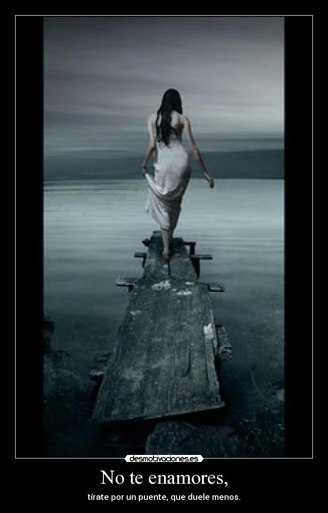 No te enamores, - 