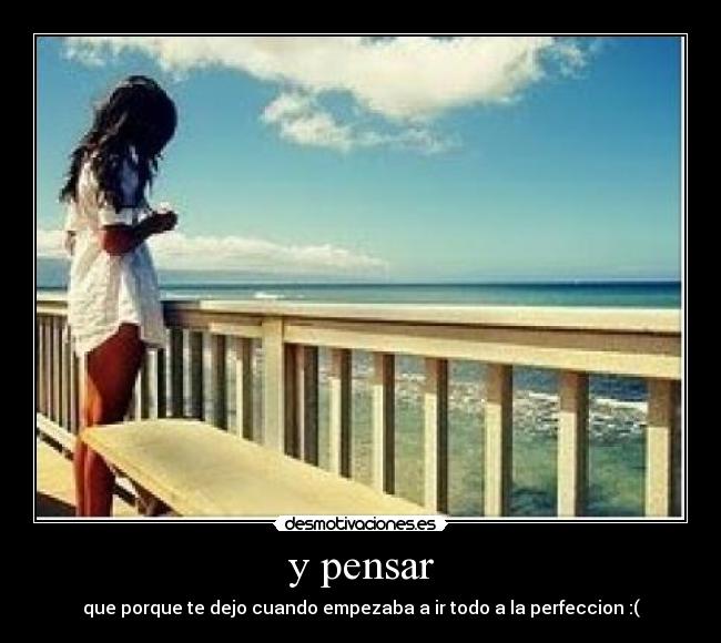 y pensar -