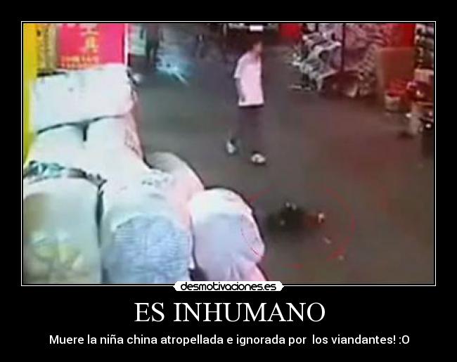 ES INHUMANO - Muere la niña china atropellada e ignorada por los viandantes! :O