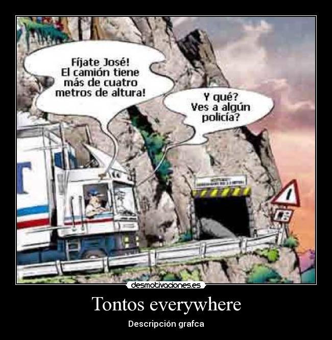 Tontos everywhere - 