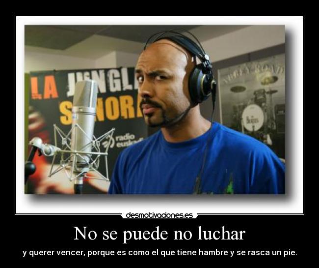 No se puede no luchar -