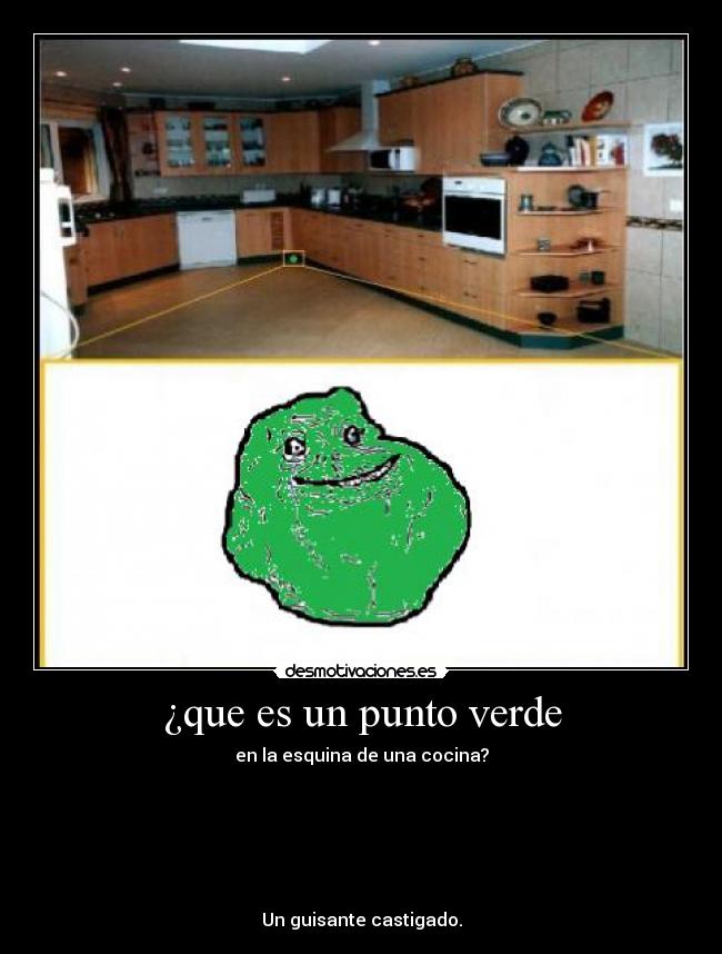 carteles forever alone guisante verde castigado desmotivaciones