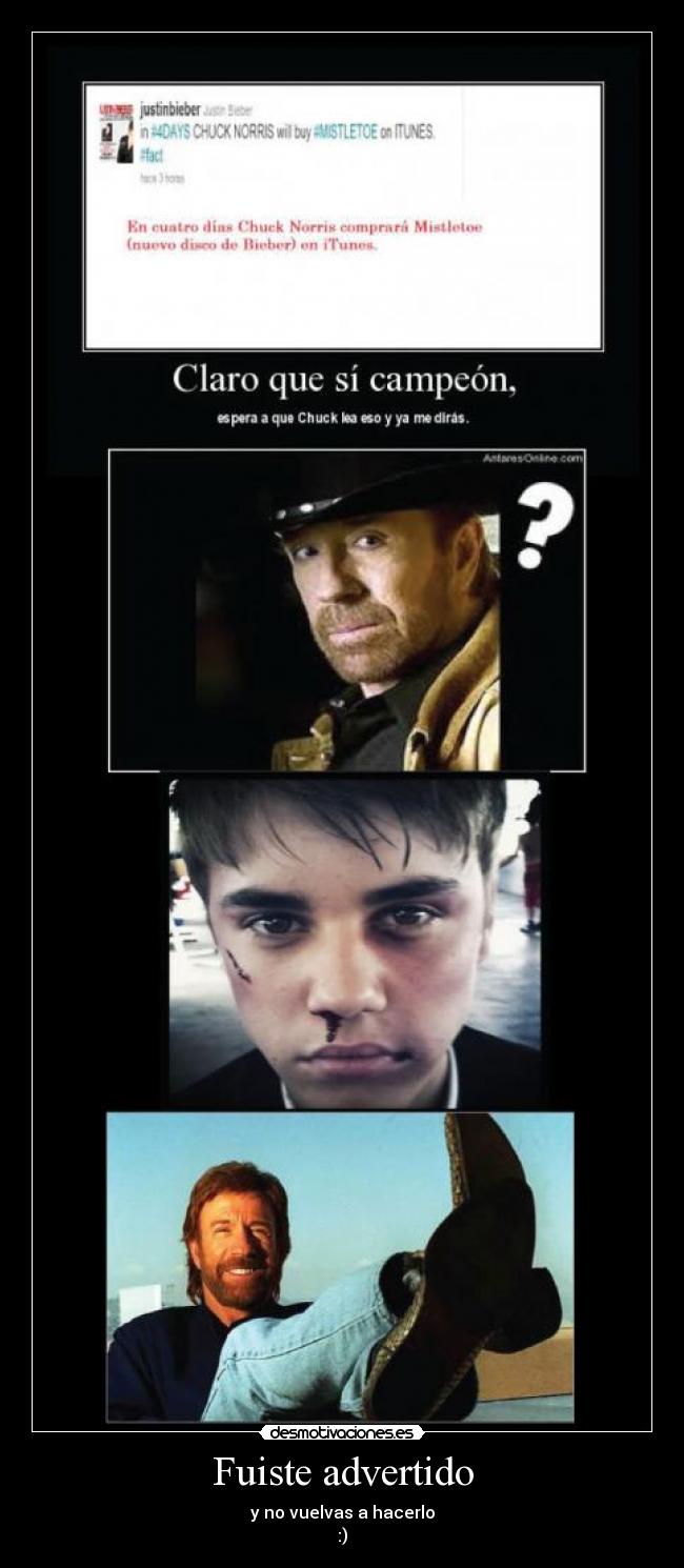 carteles chuck norris abusa poder con bieber eso gusta desmotivaciones