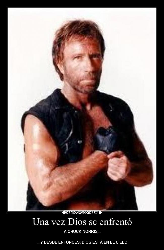 carteles dios chuck norris igual muerte inmediata desmotivaciones