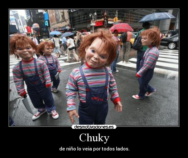 carteles chuky peor pesadilla desmotivaciones