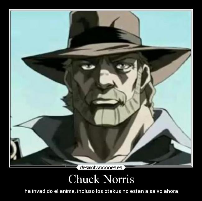 Chuck Norris - ha invadido el anime, incluso los otakus no estan a salvo ahora