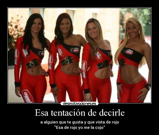 Esa tentación de decirle - 