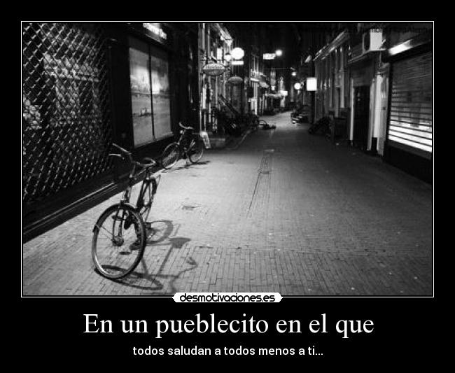 En un pueblecito en el que -