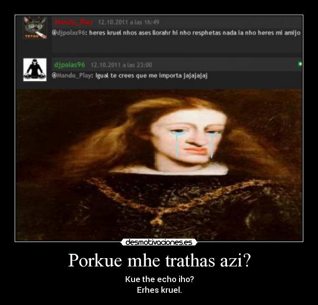 Porkue mhe trathas azi? - 