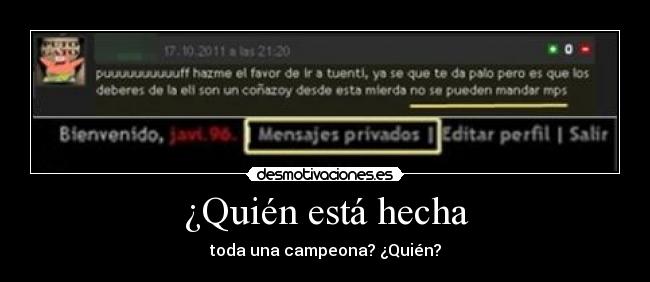 ¿Quién está hecha - 