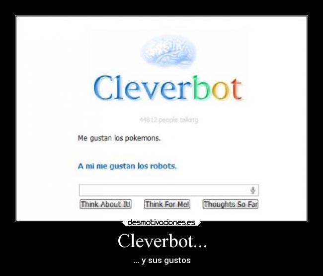 Cleverbot... - ... y sus gustos