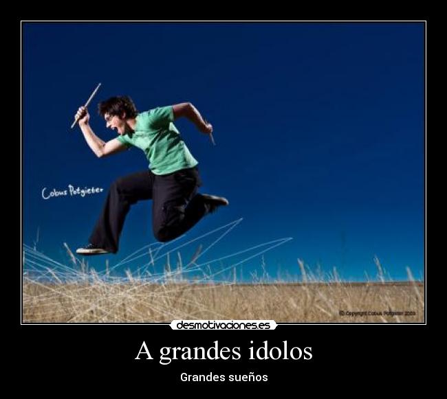 A grandes idolos - Grandes sueños