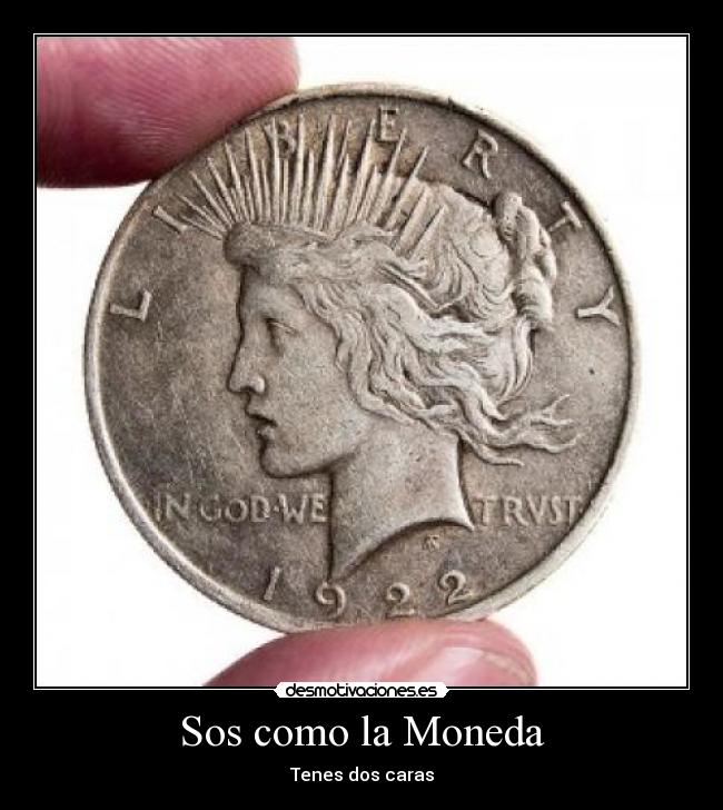 carteles moneda dos caras desmotivaciones
