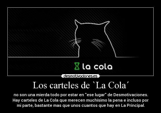 Los carteles de `La Cola´ -