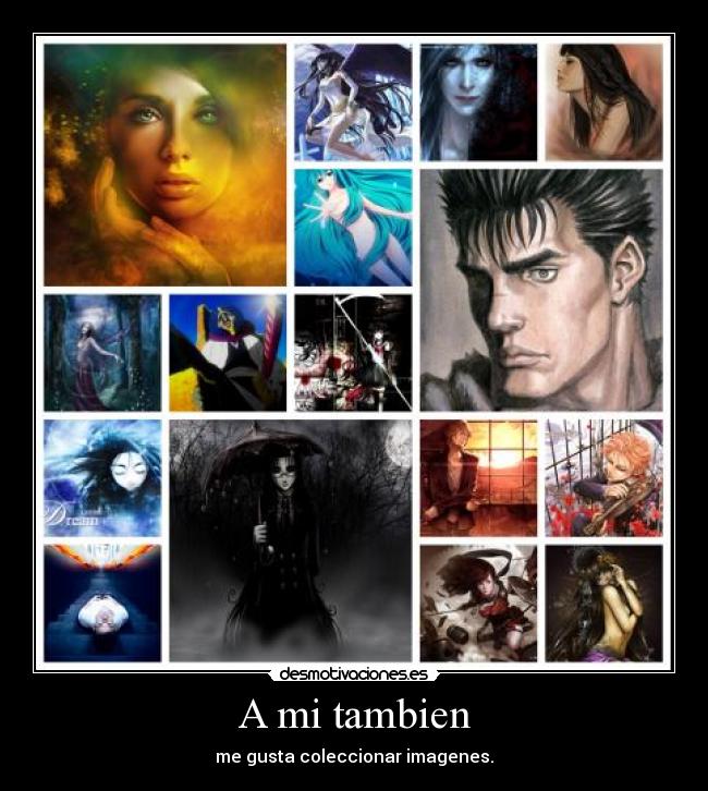A mi tambien -