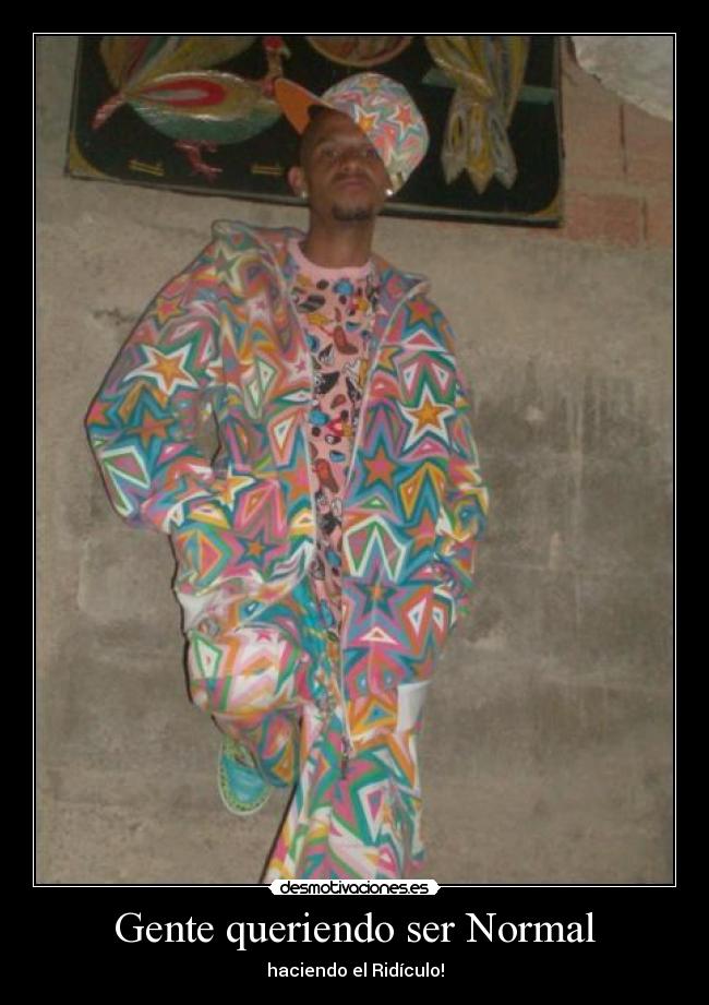 Gente queriendo ser Normal -