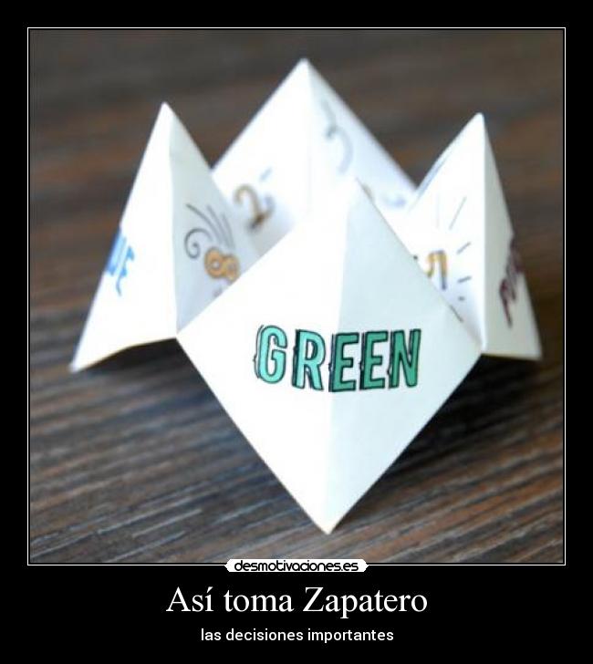 Así toma Zapatero - las decisiones importantes