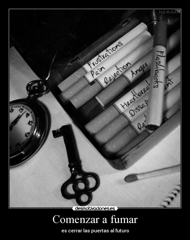Comenzar a fumar - es cerrar las puertas al futuro