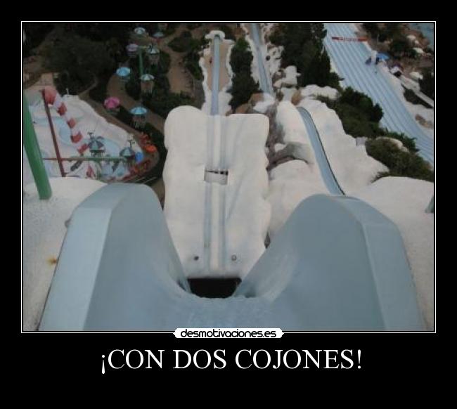 ¡CON DOS COJONES! -