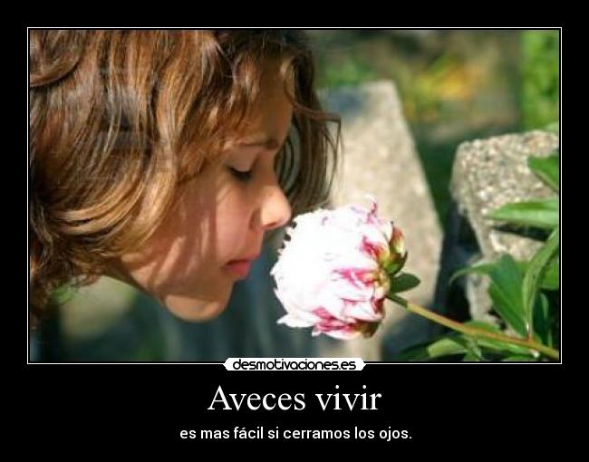 Aveces vivir -