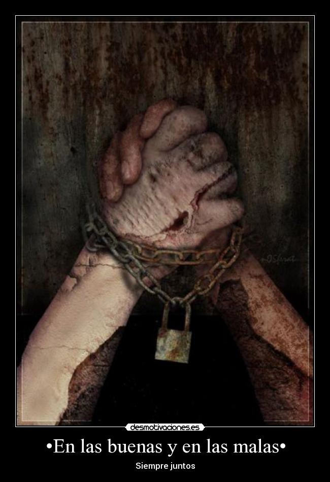 •En las buenas y en las malas• -