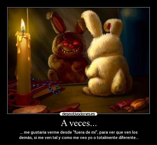 A veces... -