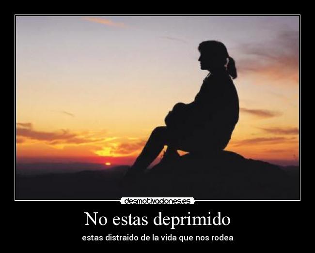 No estas deprimido - 