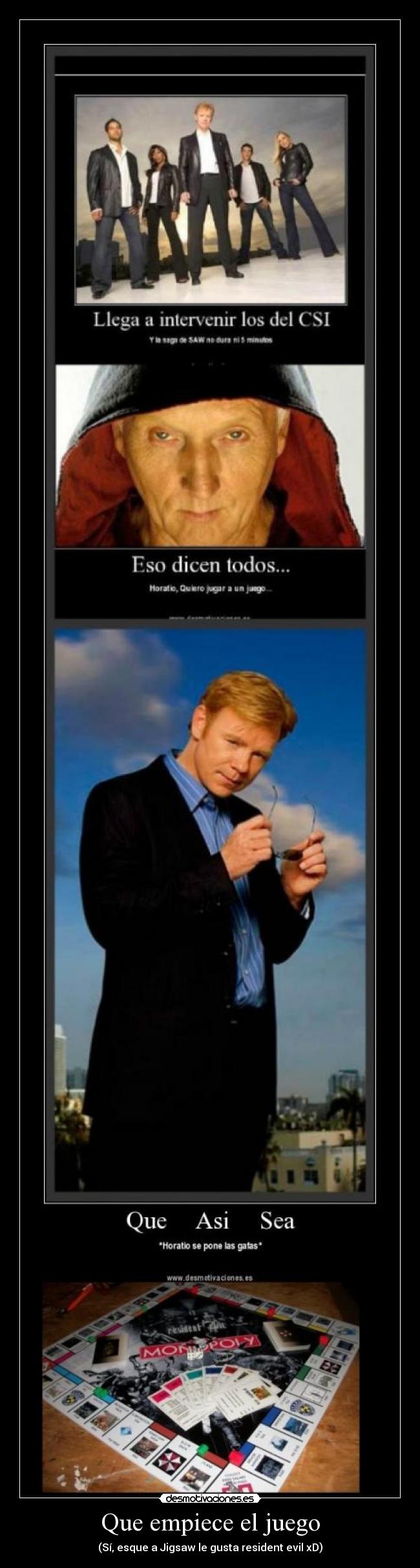 Que empiece el juego - (Sí, esque a Jigsaw le gusta resident evil xD)