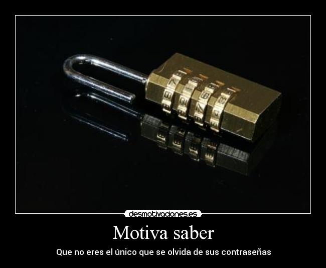 Motiva saber - Que no eres el único que se olvida de sus contraseñas