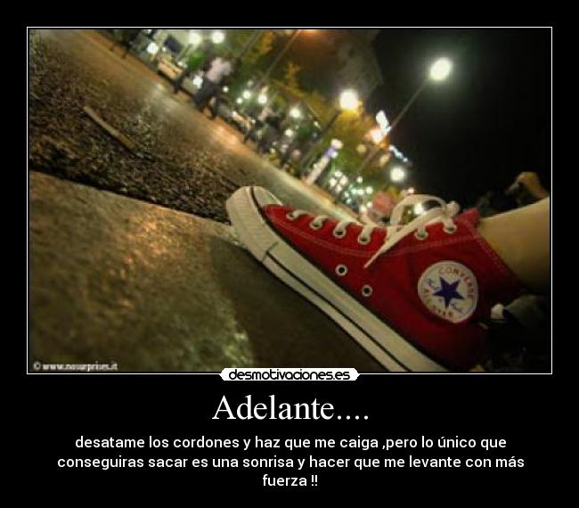 Adelante.... -