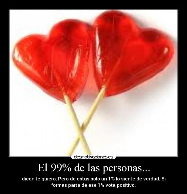 El 99% de las personas... - 