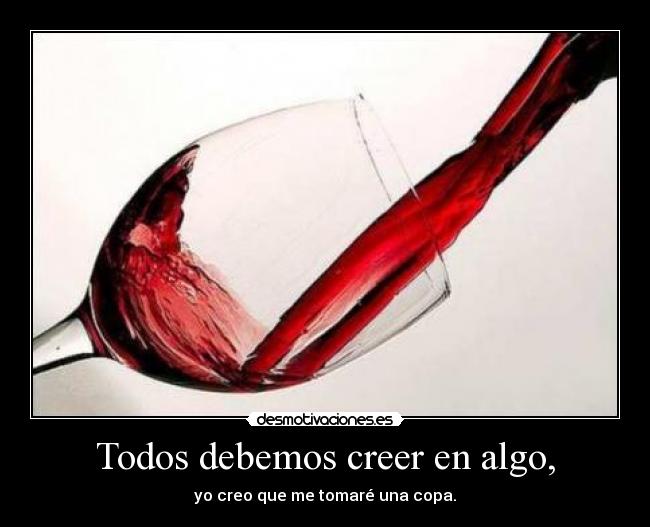 carteles tomate una copa olvida los problemas por rato desmotivaciones