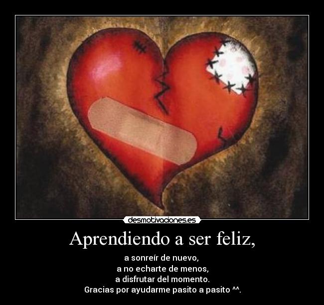 Aprendiendo a ser feliz, -
