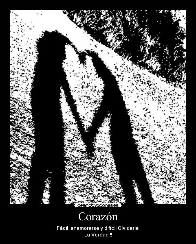 carteles corazon corazon desmotivaciones