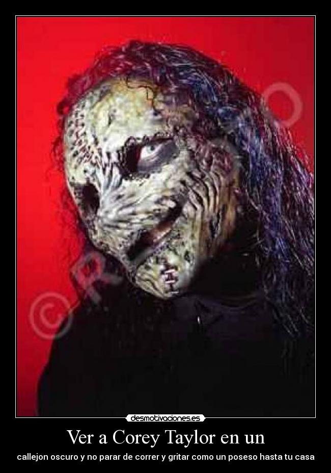 carteles slipknot corey taylor desmotivaciones