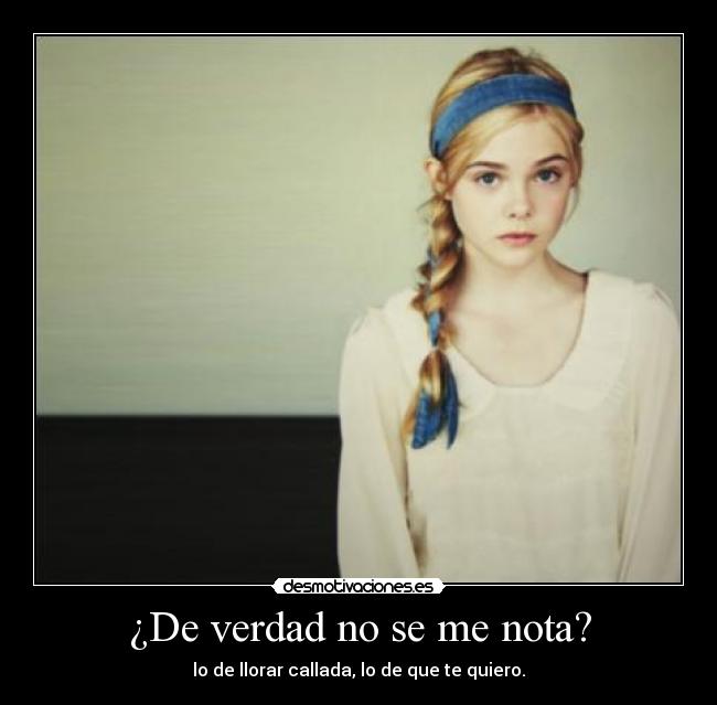 ¿De verdad no se me nota? - 