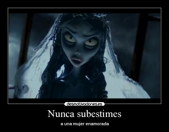 Nunca subestimes - 