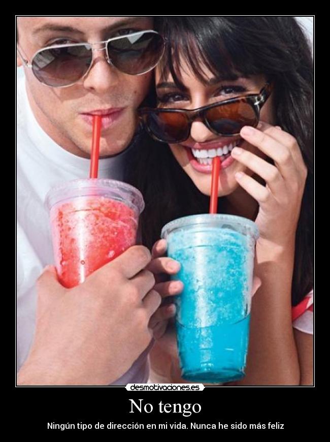 No tengo -