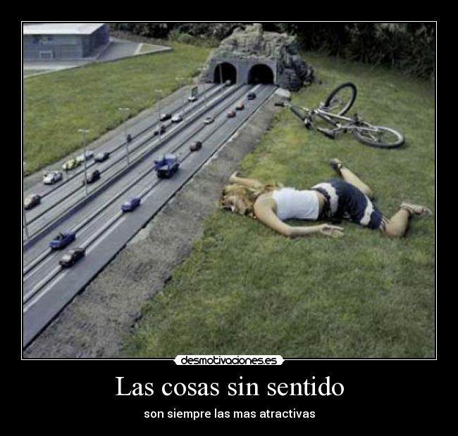 Las cosas sin sentido - 