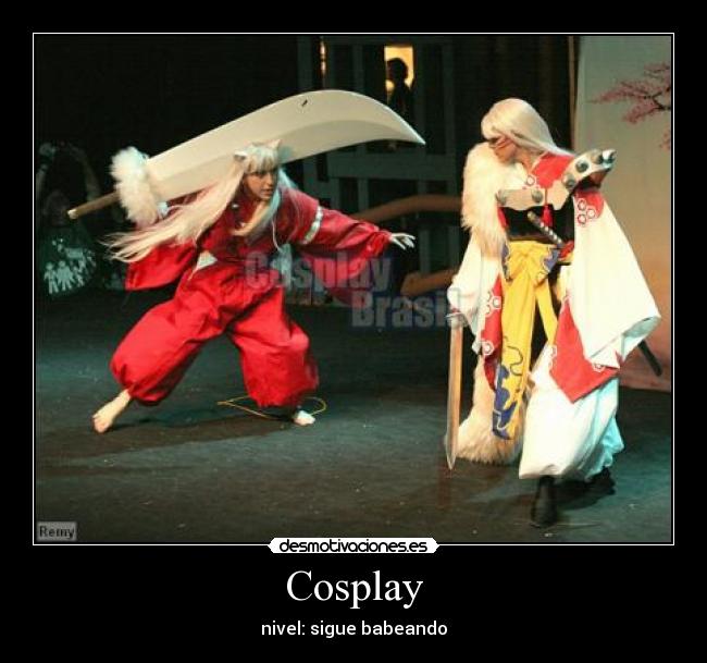 Cosplay - nivel: sigue babeando