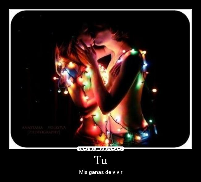 Tu - Mis ganas de vivir