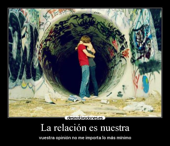 La relación es nuestra - 