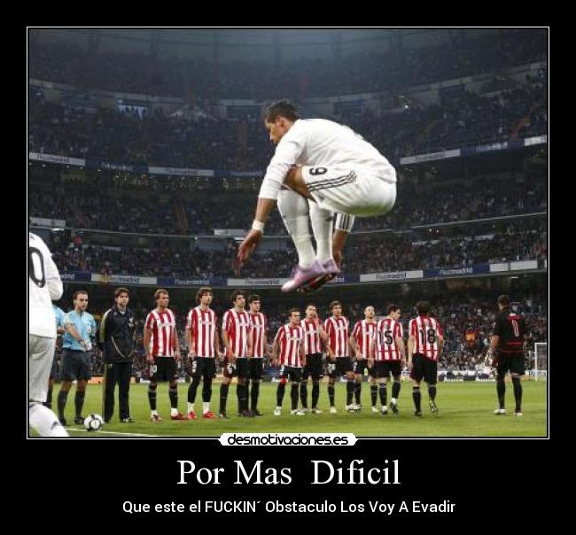Por Mas Dificil - Que este el FUCKIN´ Obstaculo Los Voy A Evadir