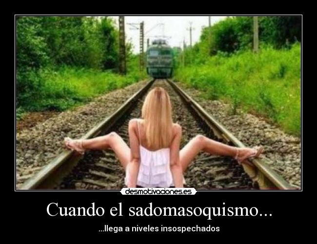 Cuando el sadomasoquismo... -
